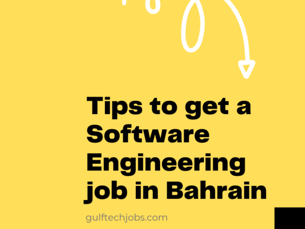 Tips to get software Engineering job in Bahrain