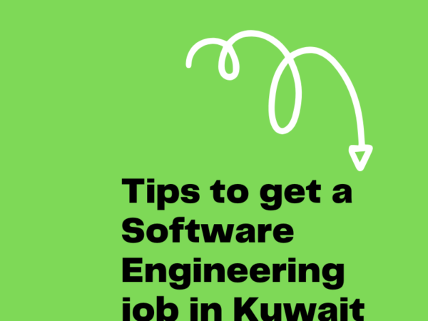 tips to get a software engineering job in Kuwait