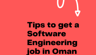 Tips to get software Engineering job in Oman