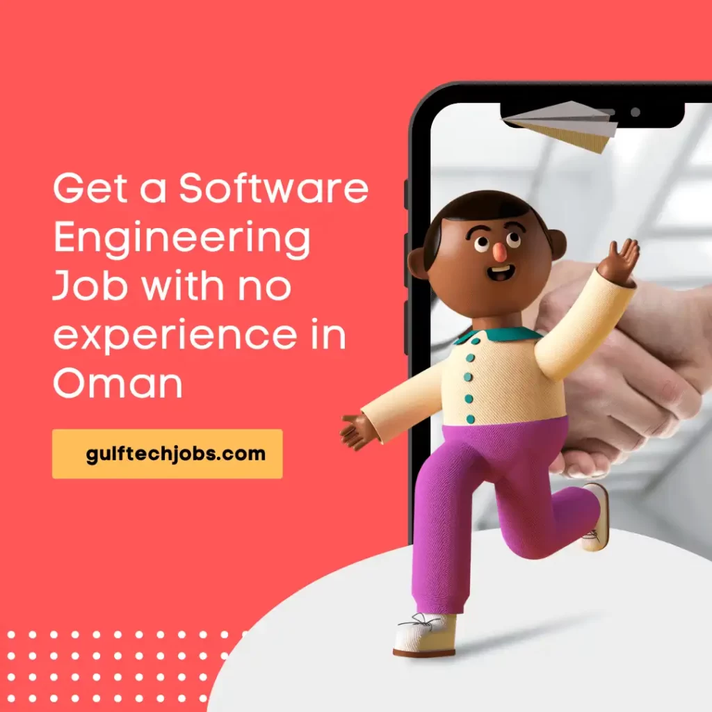 How to get a software engineering job with no experience in Oman?
